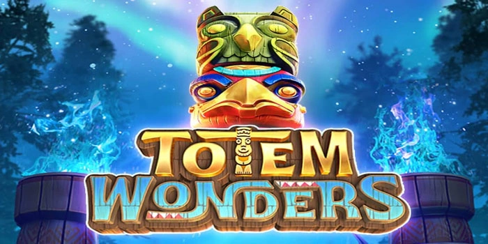 Cara Cerdas Untuk Membobol Jackpot di Slot Totem Wonders
