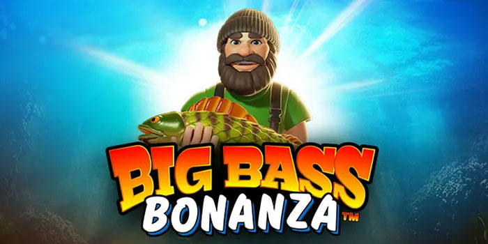 Strategi Jitu Untuk Jackpot Maksimal di Slot Big Bass Bonanza